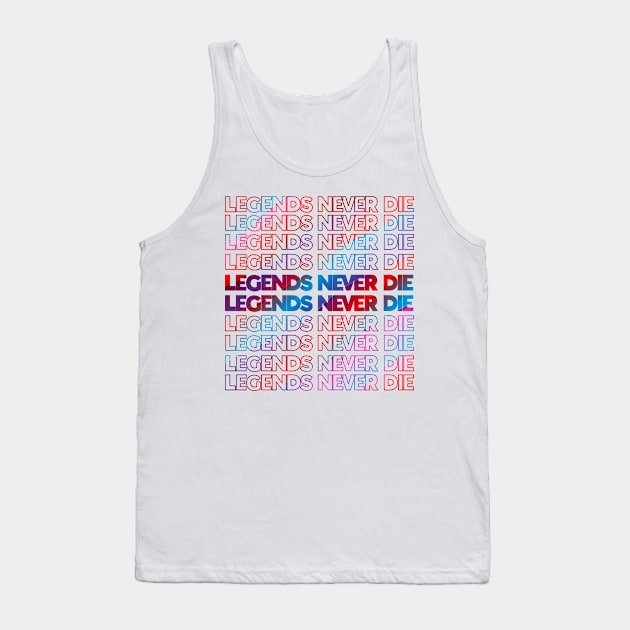 Legends Never Die Pattern Tank Top by musicanytime